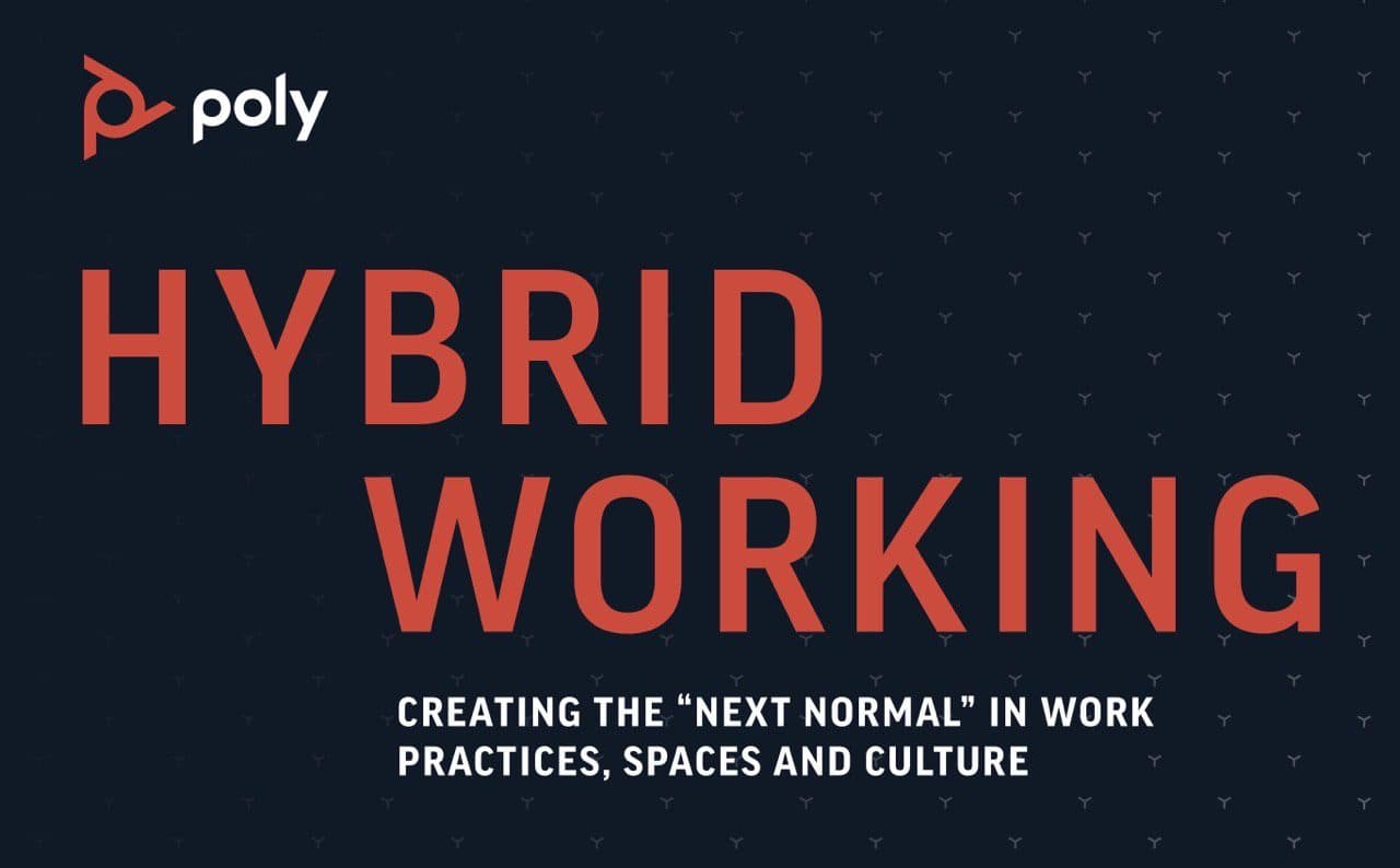 Hybrid Working is the New Collaboration Imperative: Report
