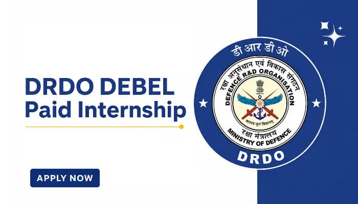 DRDO DEBEL Launches Month Paid Internship, Apply by May